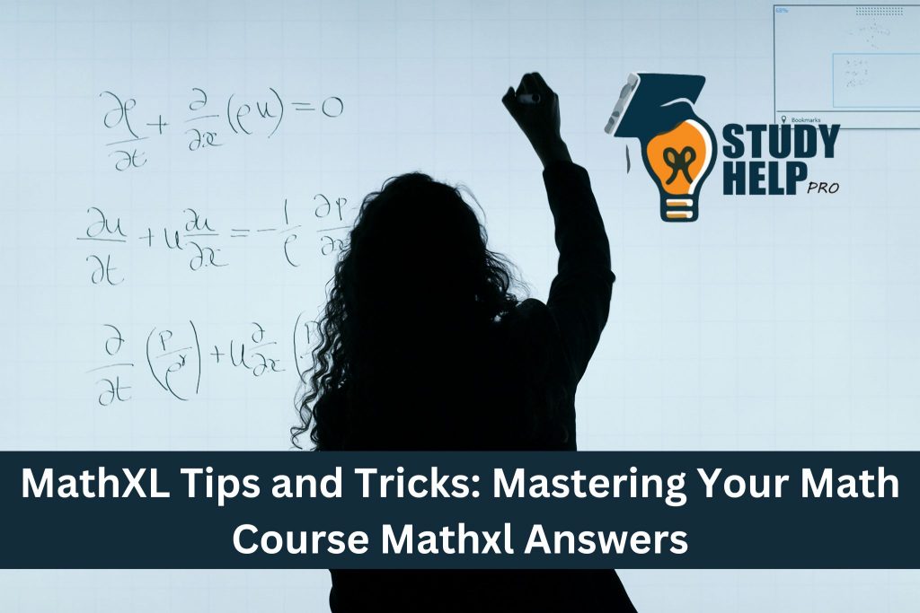 MathXL Tips and Tricks Mastering Your Math Course mathxl answers